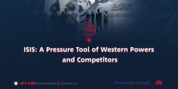 ISIS: A Pressure Tool of Western Powers and Competitors