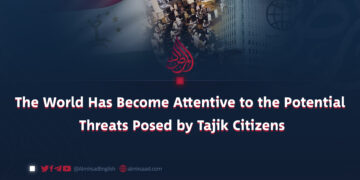 The World Has Become Attentive to the Potential Threats Posed by Tajik Citizens