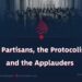 The Partisans, the Protocolists, and the Applauders