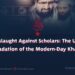 The Onslaught Against Scholars: The Ultimate Degradation of the Modern-Day Khawārij