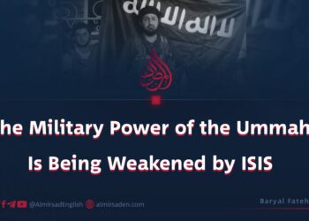 The Ummah’s Military Power Is Being Weakened by ISIS