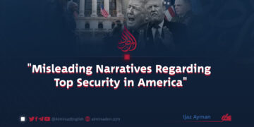 “Misleading Narratives Regarding Top Security in America”