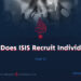 How Does ISIS Recruit Individuals?