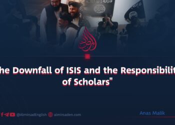 “The Downfall of ISIS and the Responsibility of Scholars”