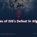 The Causes of ISIS’s Defeat in Afghanistan