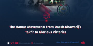 The Hamas Movement: From Daesh-Khawarij’s Takfir to Glorious Victories
