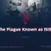 The Plague Known as ISIS | Part 12