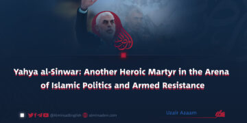 Yahya al-Sinwar: Another Heroic Martyr in the Arena of Islamic Politics and Armed Resistance