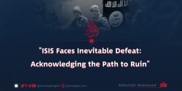 “ISIS Faces Inevitable Defeat: Acknowledging the Path to Ruin”