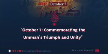 “October 7: Commemorating the Ummah’s Triumph and Unity”