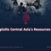 The West Exploits Central Asia’s Resources Through ISIS