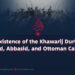 “The Existence of the Khawarij During the Umayyad, Abbasid, and Ottoman Caliphates”