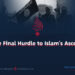 “ISIS: The Final Hurdle to Islam’s Ascendancy”