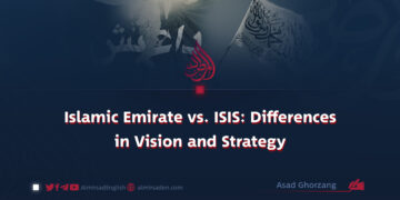 Islamic Emirate vs. ISIS: Differences in Vision and Strategy
