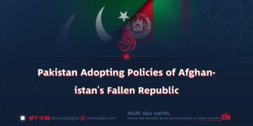 Pakistan Adopting Policies of Afghanistan’s Fallen Republic