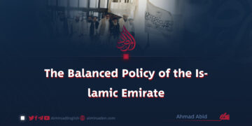 The Balanced Policy of the Islamic Emirate