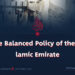 The Balanced Policy of the Islamic Emirate