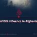 “End of ISIS Influence in Afghanistan”