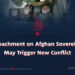 Encroachment on Afghan Sovereignty May Trigger New Conflict