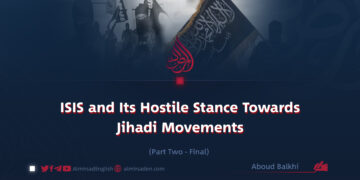 ISIS and Its Hostile Stance Towards Jihadi Movements