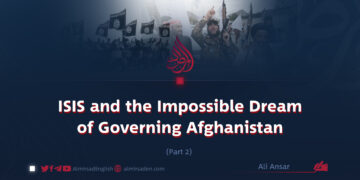 ISIS and the Impossible Dream of Governing Afghanistan