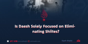 Is Daesh Solely Focused on Eliminating Shiites?