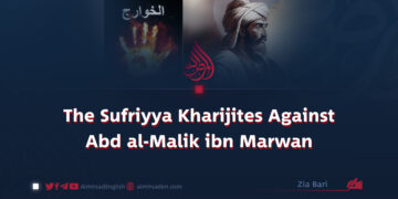 The Sufriyya Kharijites Against Abd al-Malik ibn Marwan