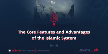 The Core Features and Advantages of the Islamic System