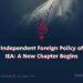 The Independent Foreign Policy of the IEA: A New Chapter Begins