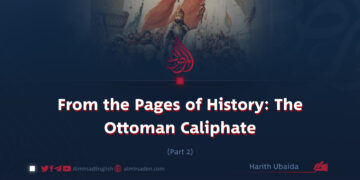 From the Pages of History: The Ottoman Caliphate