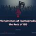 The Phenomenon of Islamophobia and the Role of ISIS