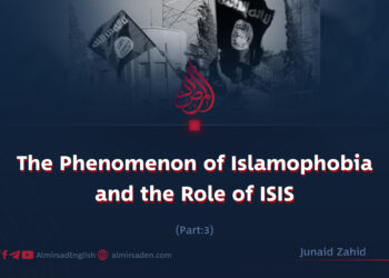 The Phenomenon of Islamophobia and the Role of ISIS