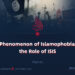 The Phenomenon of Islamophobia and the Role of ISIS
