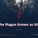 The Plague Known as ISIS