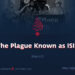 The Plague Known as ISIS
