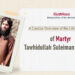 A Concise Overview of the Life and Struggle of Martyr Tawhidullah Suleiman (Mansoori)