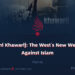 Daeshi Khawarij: The West’s New Weapon Against Islam
