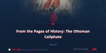 From the Pages of History: The Ottoman Caliphate