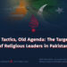 New Tactics, Old Agenda: The Targeting of Religious Leaders in Pakistan
