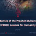 The Battles of the Prophet Muhammad (PBUH): Lessons for Humanity | Part 3 |