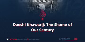 Daeshi Khawarij: The Shame of Our Century
