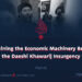 Examining the Economic Machinery Behind the Daeshi Khawarij Insurgency | Part 2 |