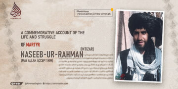 A Commemorative Account of the Life and Struggle of Martyr Naseeb Ur Rahman “Intizar” (May Allah Accept Him)
