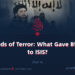 Seeds of Terror: What Gave Birth to ISIS?