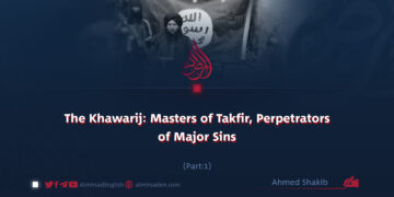 The Khawarij: Masters of Takfir, Perpetrators of Major Sins