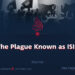 The Plague Known as ISIS | Part 19 |