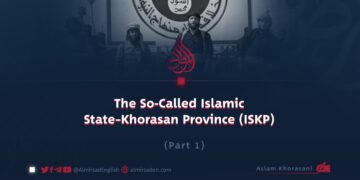 The So-Called Islamic State–Khorasan Province (ISKP)
