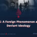 ISIS: A Foreign Phenomenon and Deviant Ideology