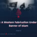 ISIS: A Western Fabrication Under the Banner of Islam | Part 6 |