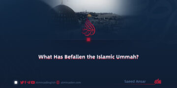 What Has Befallen the Islamic Ummah?